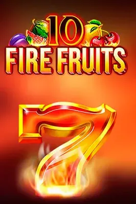 10 Fire Fruits