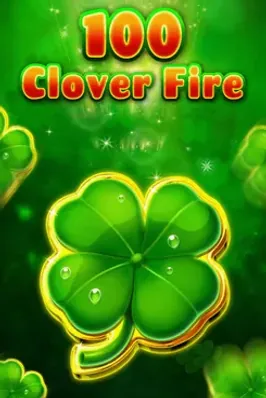 100 Clover Fire