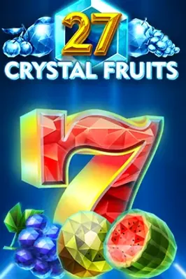 27 Crystal Fruits