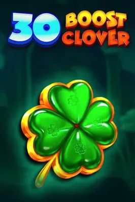 30 Boost Clover
