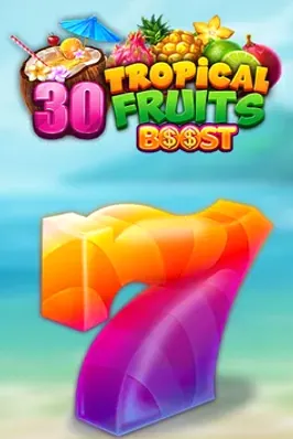 30 Tropical Fruits Boost