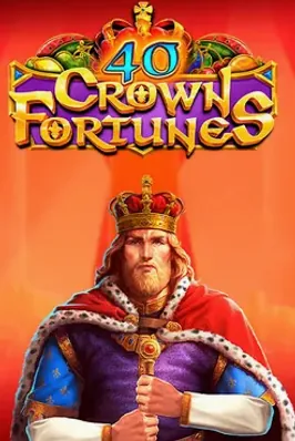 40 Crown Fortunes