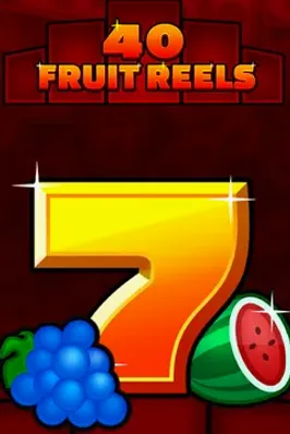 40 Fruit Reels