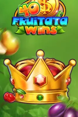 40 Fruitata wins