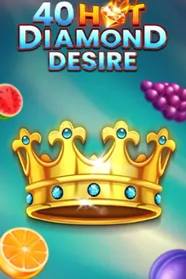 40 Hot Diamond Desire