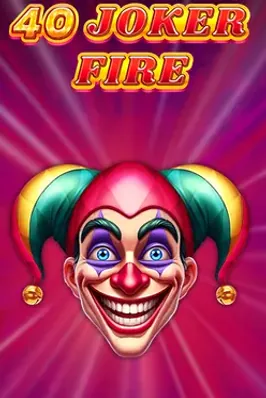 40 Joker Fire