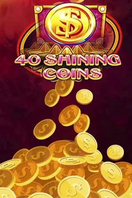 40 Shining Coins