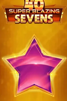 40 Super Blazing Sevens
