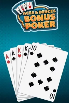 ACE & DEUCE BONUS POKER
