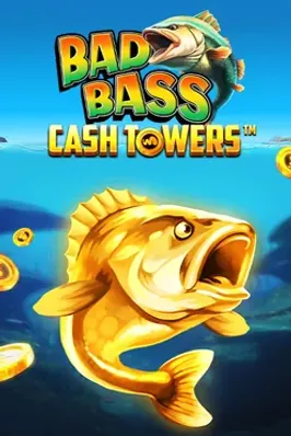 Bad Bass Cash Towers