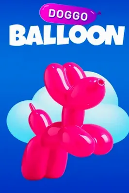 Balloon Doggo: Blow up your luck!