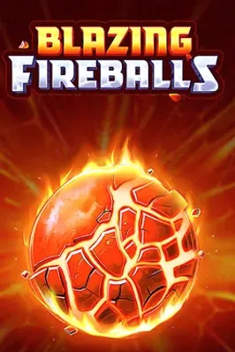 Blazing Fireballs