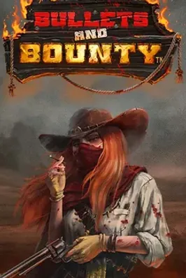 Bullets and Bounty