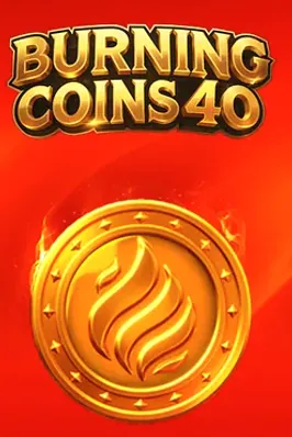 Burning Coins 40