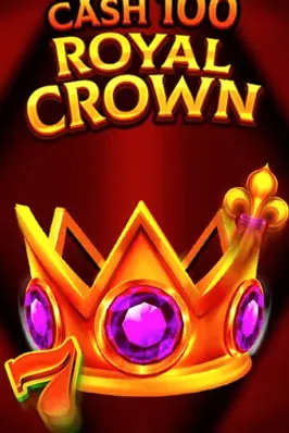 Cash 100 Royal Crown