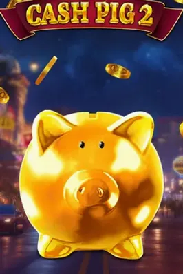 Cash Pig 2
