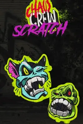 Chaos Crew Scratch