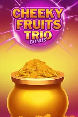 Cheeky Fruits Trio Bonus