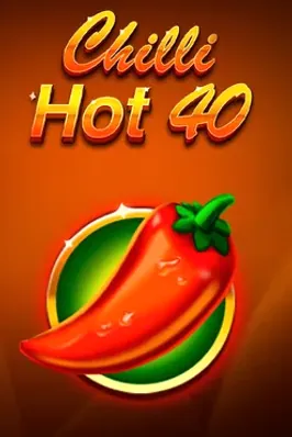 Chilli Hot 40