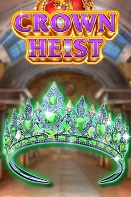 Crown Heist