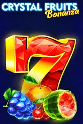 Crystal Fruits Bonanza