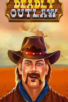Deadly Outlaw