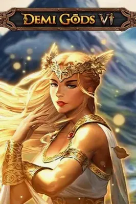 Demi Gods VI