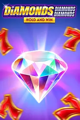Diamonds Diamonds Diamonds Hold and Win