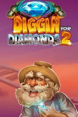 Diggin for Diamonds 2