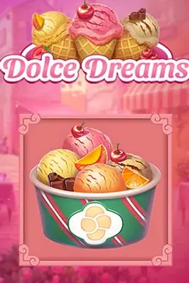Dolce Dreams