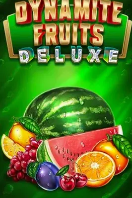 Dynamite Fruits Deluxe