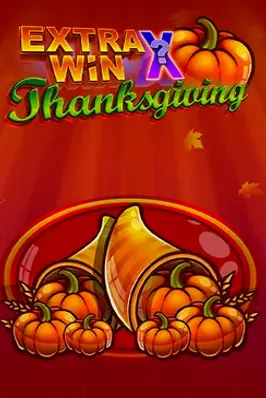 Extra Win X Thanksgiving