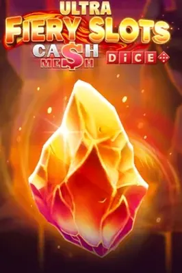 Fiery Slots Cash Mesh Ultra Dice
