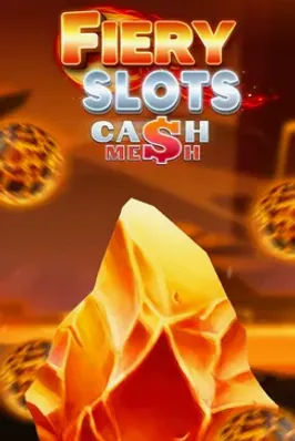 Fiery Slots Cash Mesh