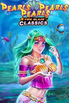 Fire Blaze: Pearls Pearls Pearls