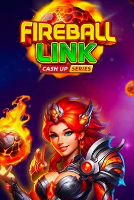 Fireball Link: CASH UP