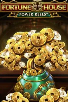Fortune House Power Reels