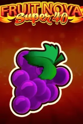 Fruit Super Nova 40