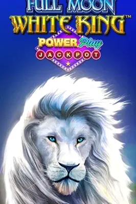 Full Moon: White King PowerPlay Jackpot