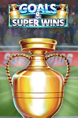 Goals & Super Wins