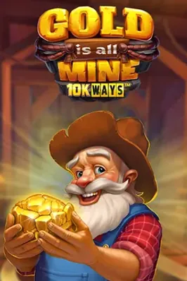Gold is All Mine 10K Ways