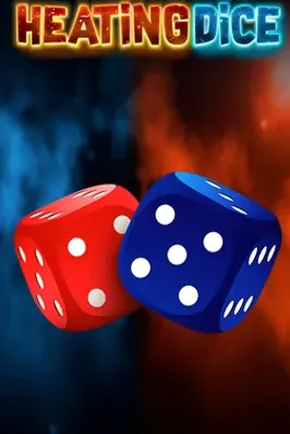 Heating Dice