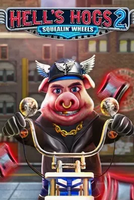 Hell’s Hogs 2 Squealin' Wheels
