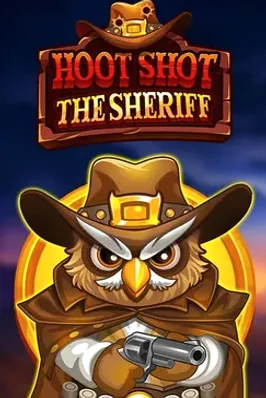Hoot Shot The Sheriff