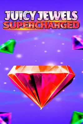 Juicy Jewels Supercharged