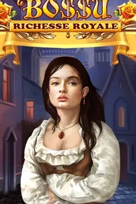 Le BoSSu Richesse Royale