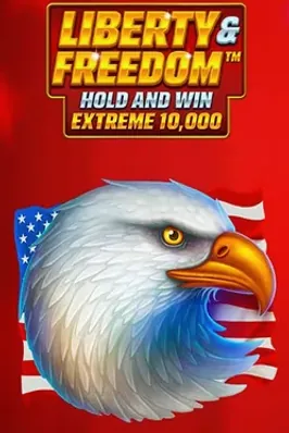 Liberty and Freedom Hold and Win Extreme 10000