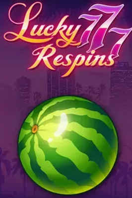 Lucky 777 Respins