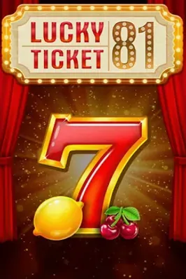 Lucky Ticket 81