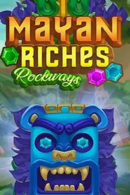 Mayan Riches Rockways